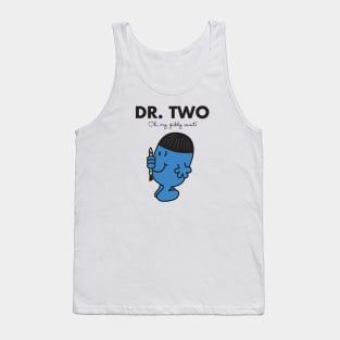 Dr. Two - Oh my Giddy Aunt Tank Top